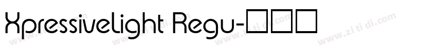 XpressiveLight Regu字体转换